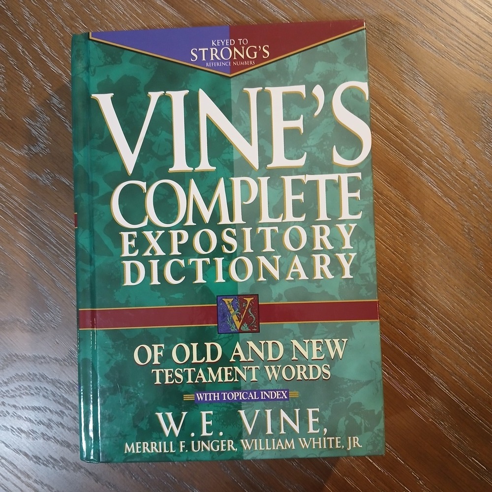 Vines Complete Expository Dictionary Of Old &New Testament WordsThomas Nelson...